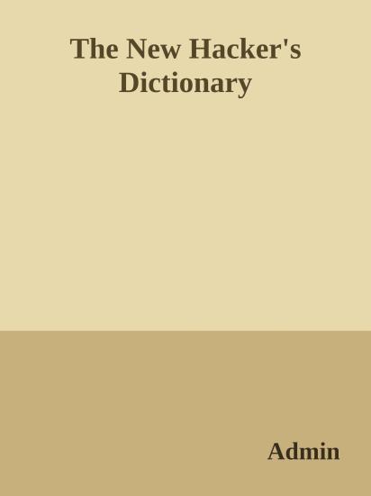 The New Hacker's Dictionary