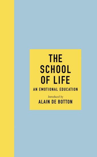 The School of Life: An Emotional Education