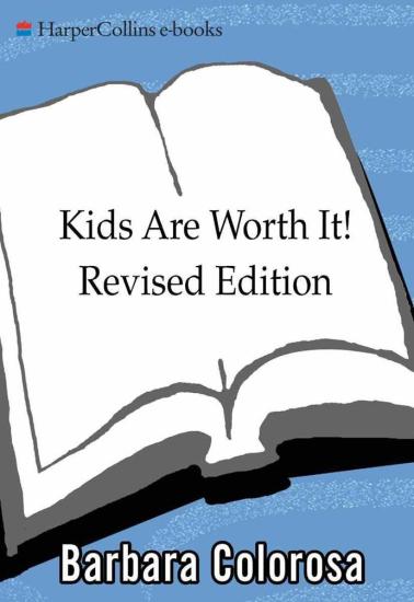 Kids are worth it!
