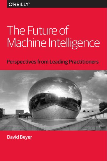 The Future of Machine Intelligence