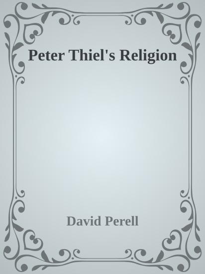 Peter Thiel's Religion