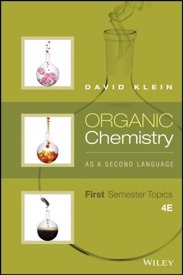 Organic Chemistry As a Second Language: First Semester Topics, 4th Edition