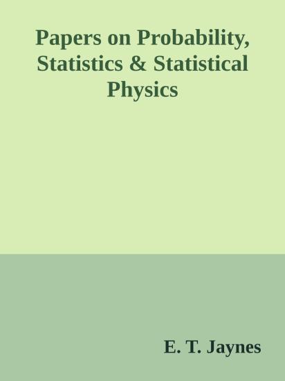 Papers on Probability, Statistics & Statistical Physics