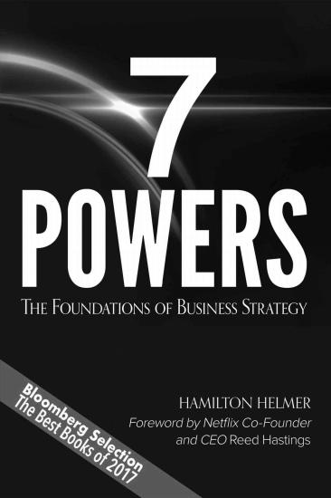 7 Powers: The Foundations of Business Strategy