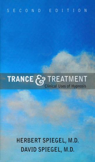 Trance and Treatment: Clinical Uses of Hypnosis