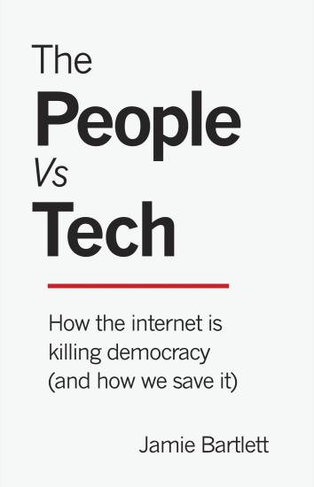 The People vs Tech: How the Internet Is Killing Democracy (And How We Save It)