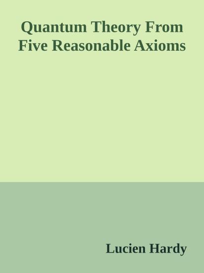 Quantum Theory From Five Reasonable Axioms