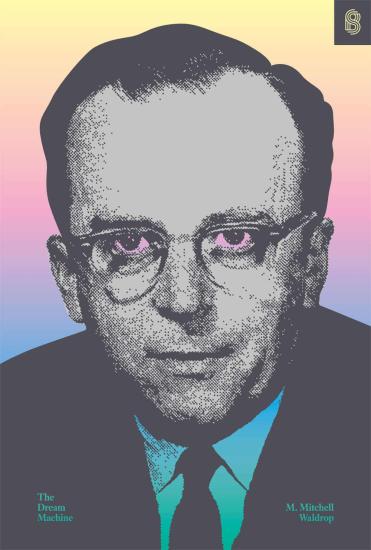 The Dream Machine: J.C.R. Licklider and the Revolution That Made Computing Personal