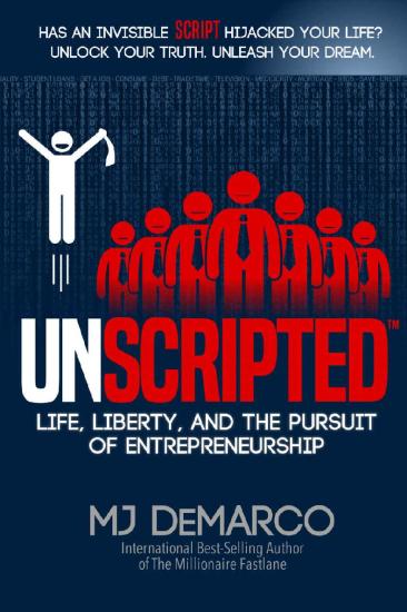 UNSCRIPTED: Life, Liberty, and the Pursuit of Entrepreneurship