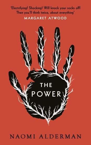 The Power: WINNER OF THE WOMEN'S PRIZE FOR FICTION