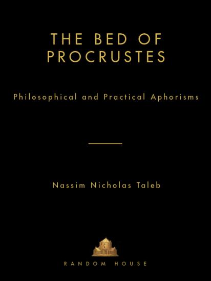 The Bed of Procrustes: Philosophical and Practical Aphorisms