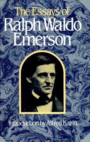 The Essays of Ralph Waldo Emerson