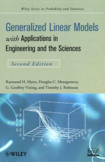 Generalized Linear Models & Applications in Engineering & the Sciences