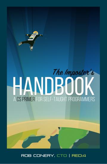 The Imposter's Handbook: A CS Primer for Self-Taught Developers