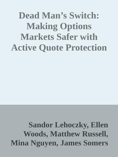 Dead Man’s Switch: Making Options Markets Safer  with Active Quote Protection