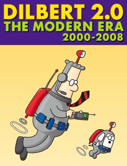 Dilbert 2.0: The Modern Era: 2001 TO 2008