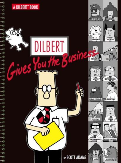 Dilbert Gives You the Business