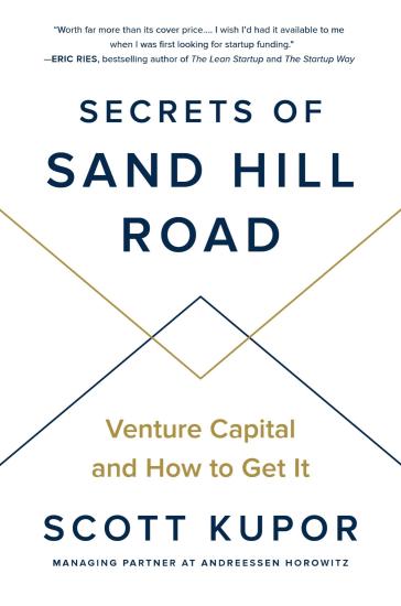 Secrets of Sand Hill Road: Venture Capital—and How to Get It