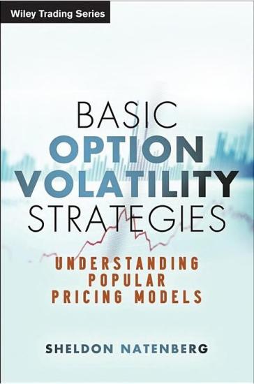 Basic Option Volatility Strategies: Understanding Popular Pricing Models