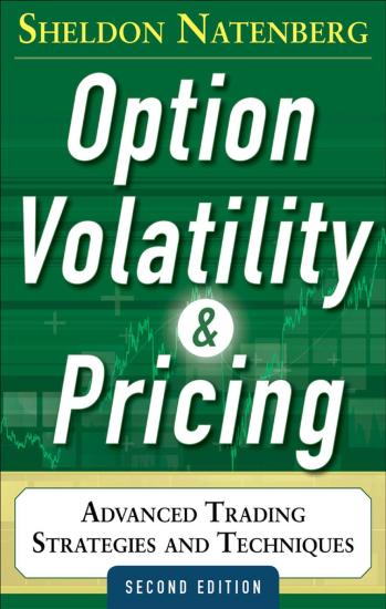 Option Volatility and Pricing: Advanced Trading Strategies and Techniques: Second Edition