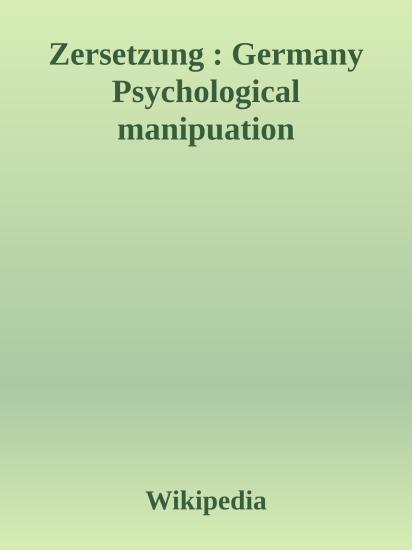 Zersetzung : Germany Psychological manipuation