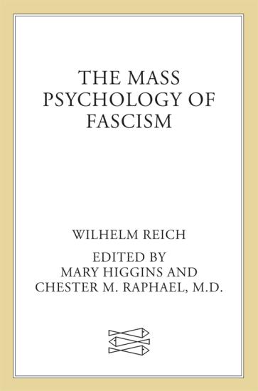 The Mass Psychology of Fascism