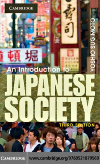 An Introduction to Japanese Society, Third Edition.